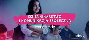 Dziennikarstwo i komunikacja społeczna pierwszego stopnia