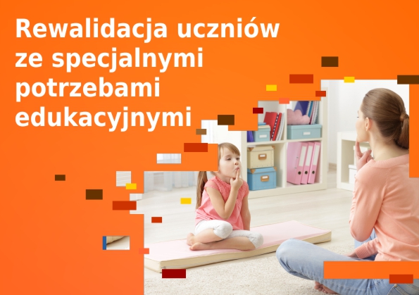 Rewalidacja uczniów ze specjalnymi potrzebami edukacyjnymi